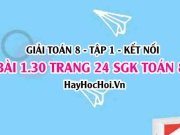 Bài 1.30 SGK Toán 8 tập 1 Kết nối tri thức